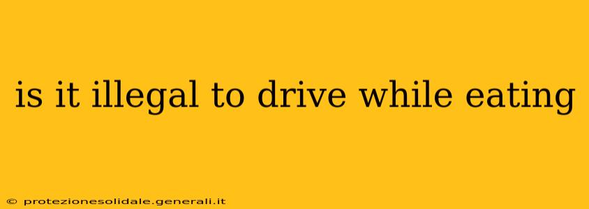 is it illegal to drive while eating