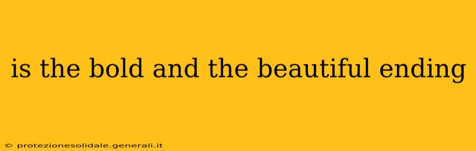 is the bold and the beautiful ending