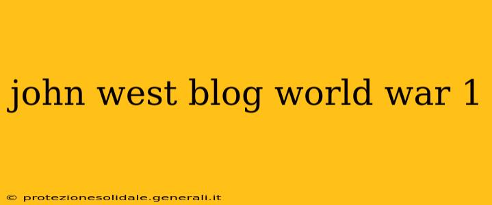 john west blog world war 1