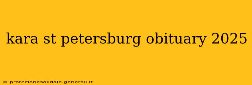 kara st petersburg obituary 2025