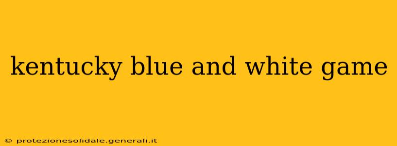 kentucky blue and white game
