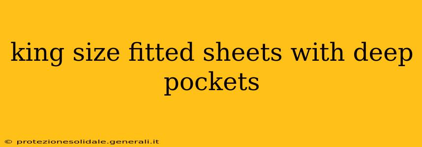 king size fitted sheets with deep pockets