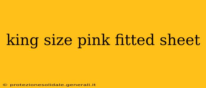 king size pink fitted sheet