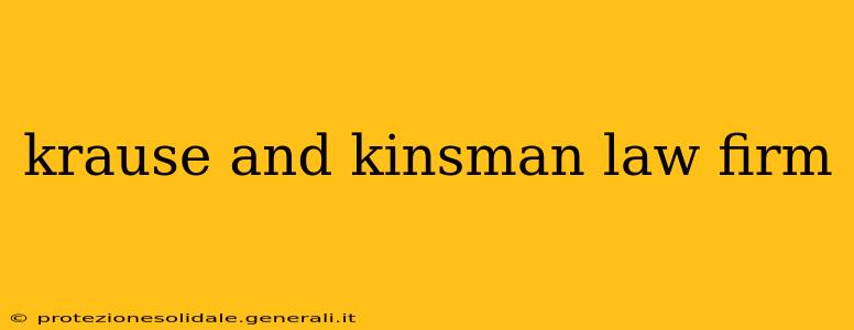 krause and kinsman law firm