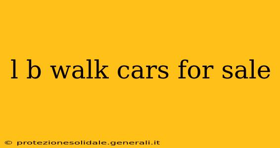 l b walk cars for sale