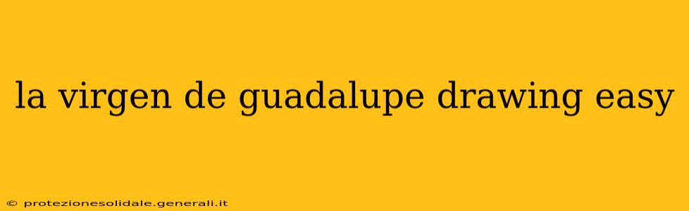 la virgen de guadalupe drawing easy
