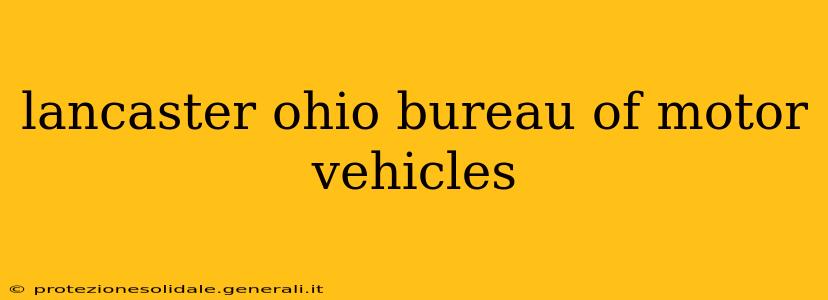 lancaster ohio bureau of motor vehicles