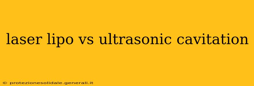 laser lipo vs ultrasonic cavitation