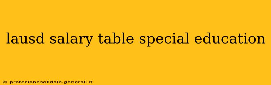 lausd salary table special education