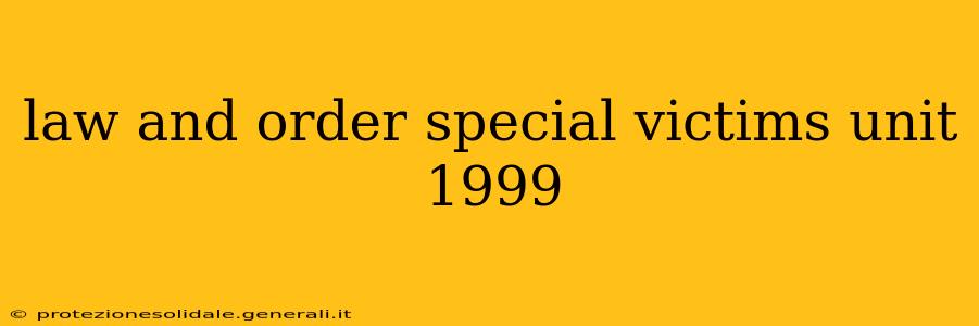 law and order special victims unit 1999