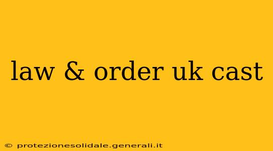 law & order uk cast