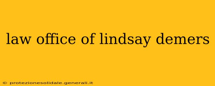 law office of lindsay demers