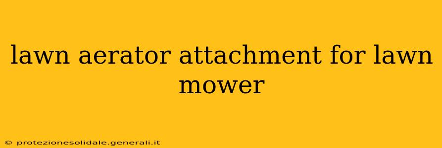 lawn aerator attachment for lawn mower