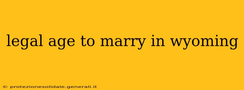 legal age to marry in wyoming