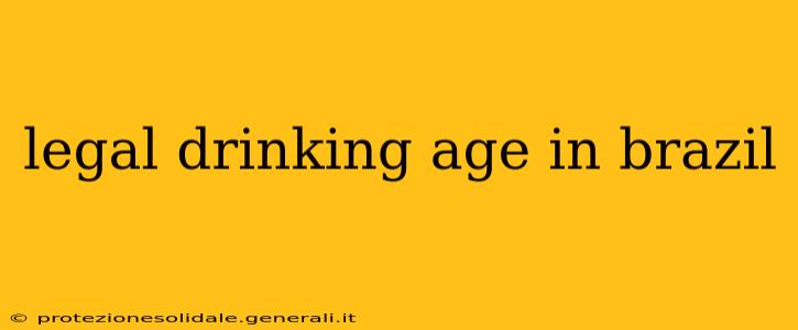 legal drinking age in brazil