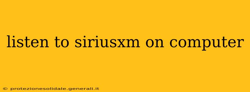 listen to siriusxm on computer