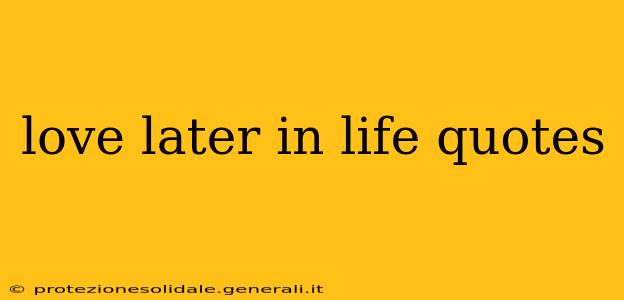 love later in life quotes