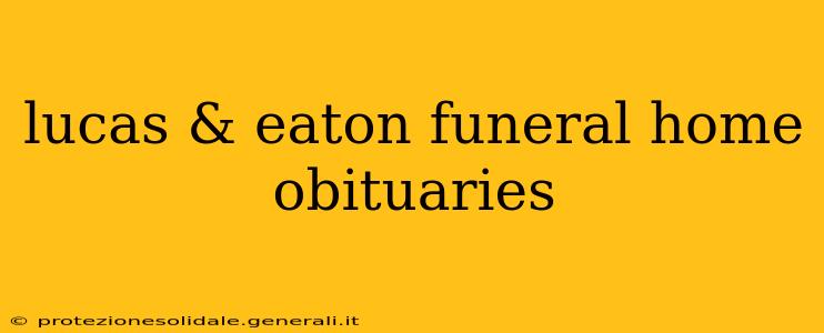 lucas & eaton funeral home obituaries