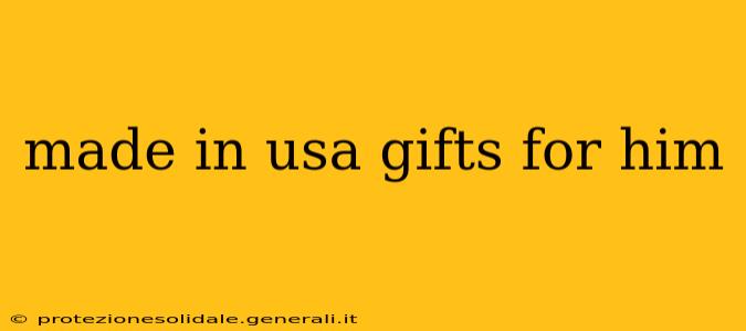 made in usa gifts for him