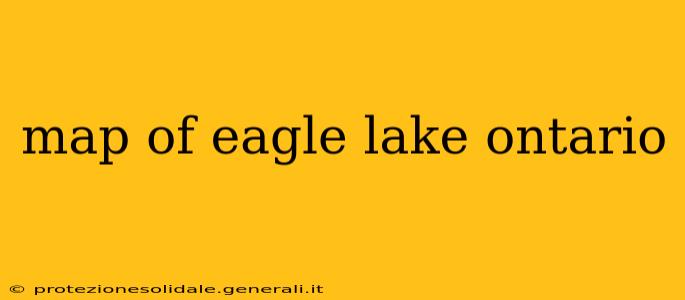 map of eagle lake ontario