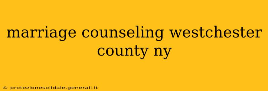 marriage counseling westchester county ny