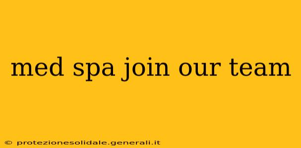 med spa join our team