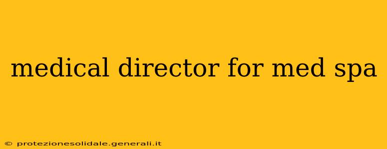 medical director for med spa