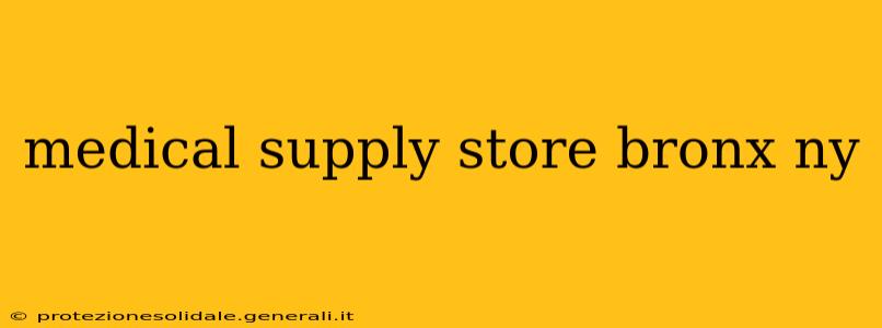 medical supply store bronx ny