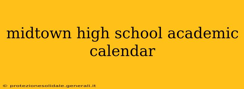 midtown high school academic calendar