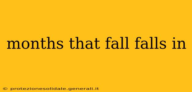 months that fall falls in