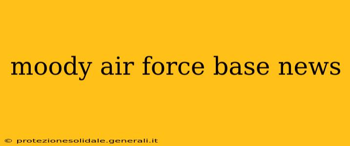 moody air force base news
