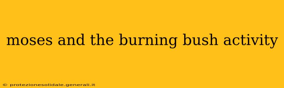 moses and the burning bush activity
