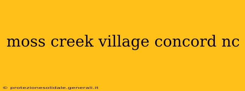 moss creek village concord nc