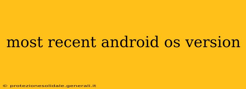most recent android os version