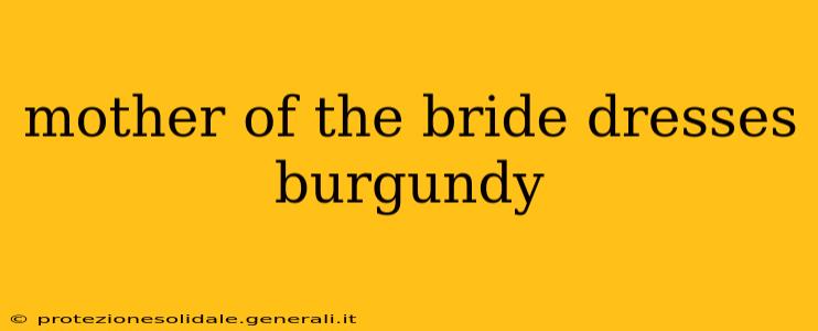 mother of the bride dresses burgundy