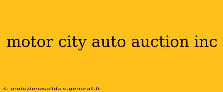motor city auto auction inc