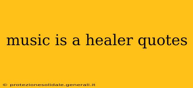 music is a healer quotes
