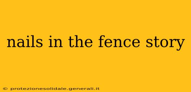 nails in the fence story