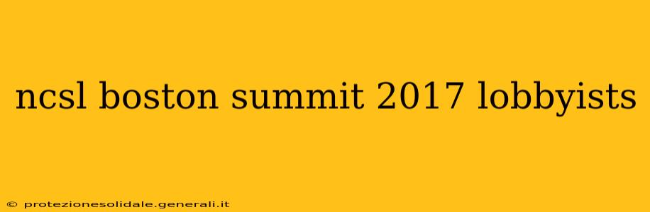 ncsl boston summit 2017 lobbyists