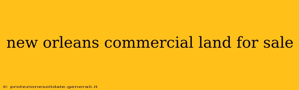 new orleans commercial land for sale