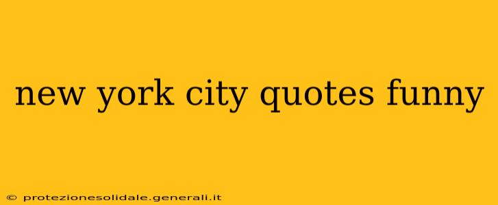 new york city quotes funny