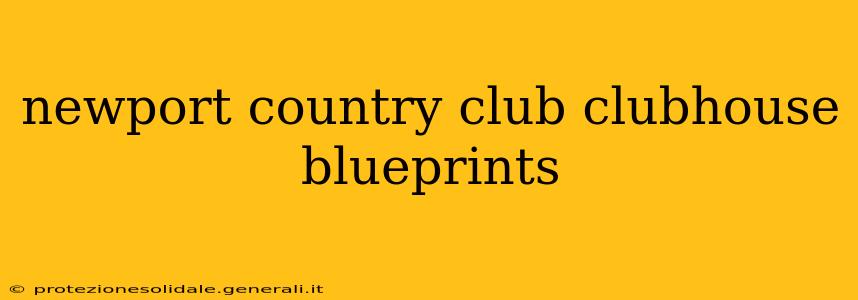 newport country club clubhouse blueprints