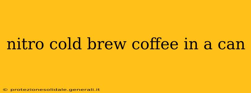 nitro cold brew coffee in a can
