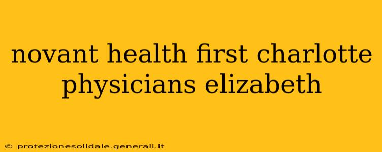 novant health first charlotte physicians elizabeth