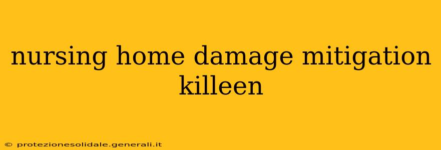 nursing home damage mitigation killeen