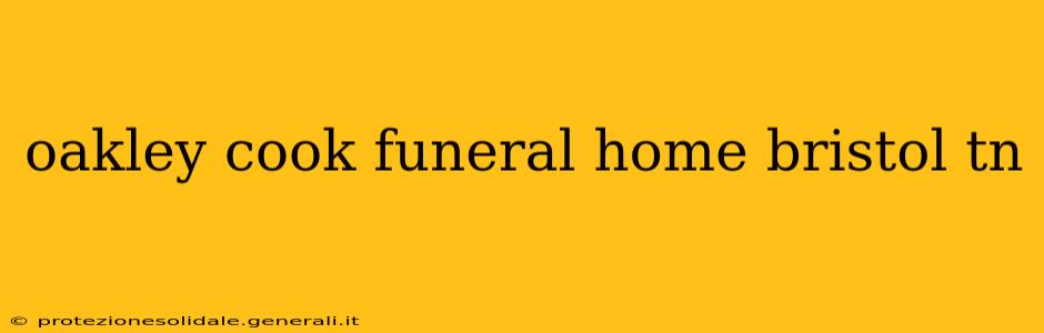 oakley cook funeral home bristol tn