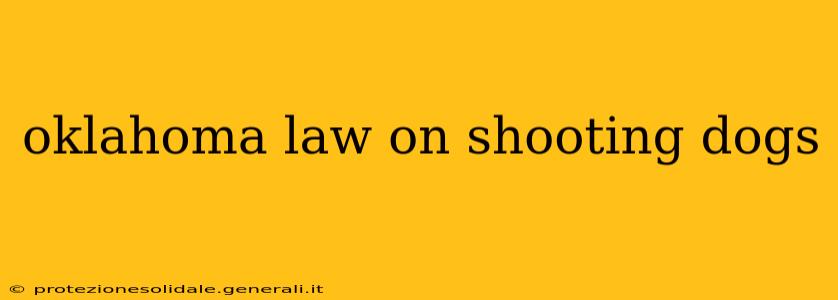 oklahoma law on shooting dogs