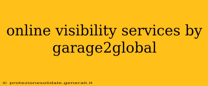 online visibility services by garage2global