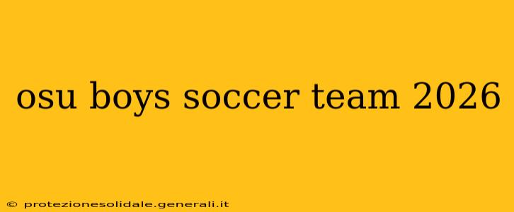 osu boys soccer team 2026