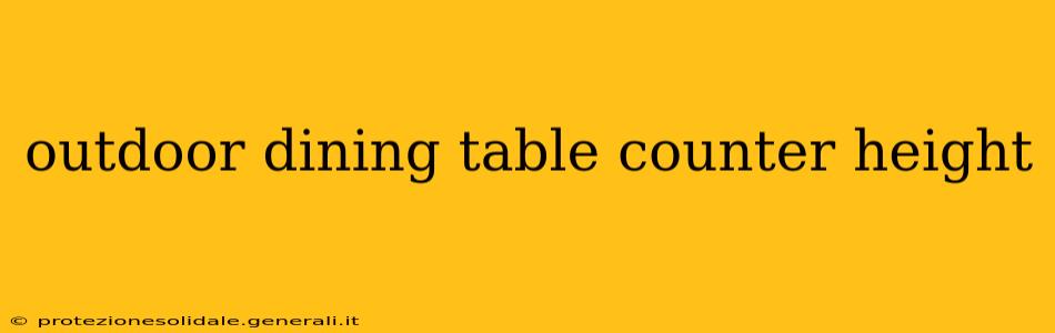 outdoor dining table counter height